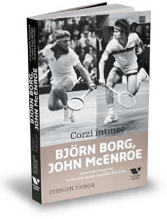 Corzi întinse.            Bjorn Borg și John McEnroe