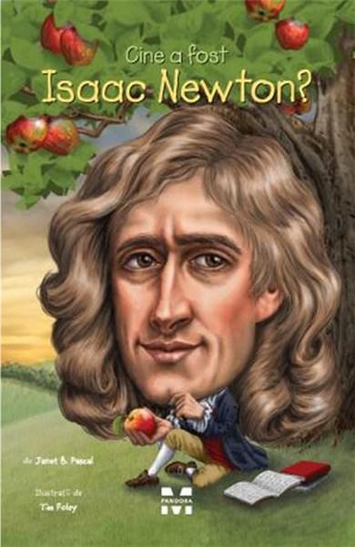 Cine a fost Isaac Newton?