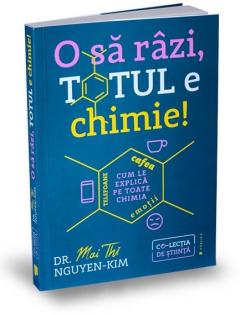 O să râzi, totul e chimie