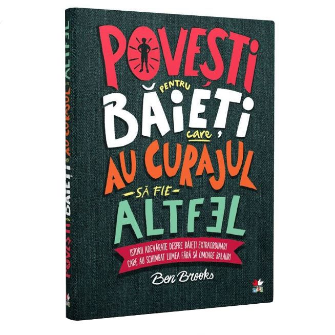 Povești pentru băieți care au curajul să fie altfel